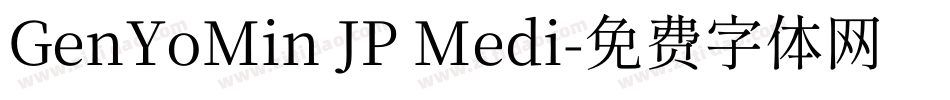 GenYoMin JP Medi字体转换